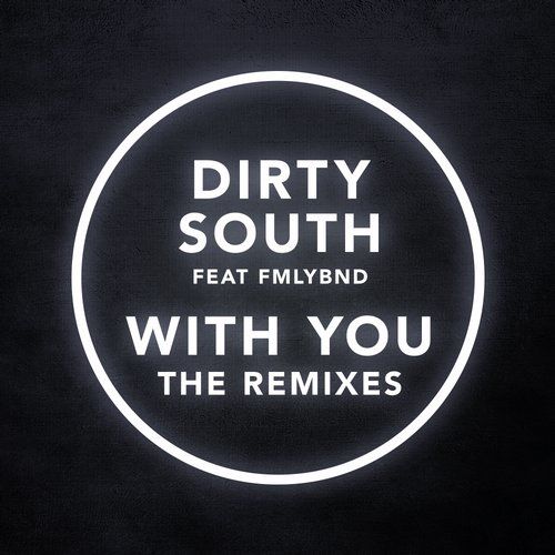 Dirty South - With You (Jai Wolf Remix) [몽환, 신비, 흥함]