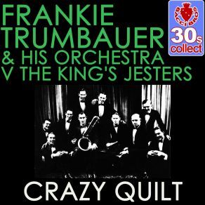 Frank Trumbauer - Crazy Quilt (즐거움,일렉트로스윙)
