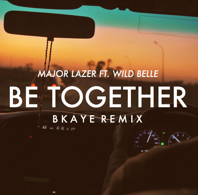 Major Lazer ft. Wild Belle - Be Together (BKAYE Remix) [흥함, 중독, 칠트랩]