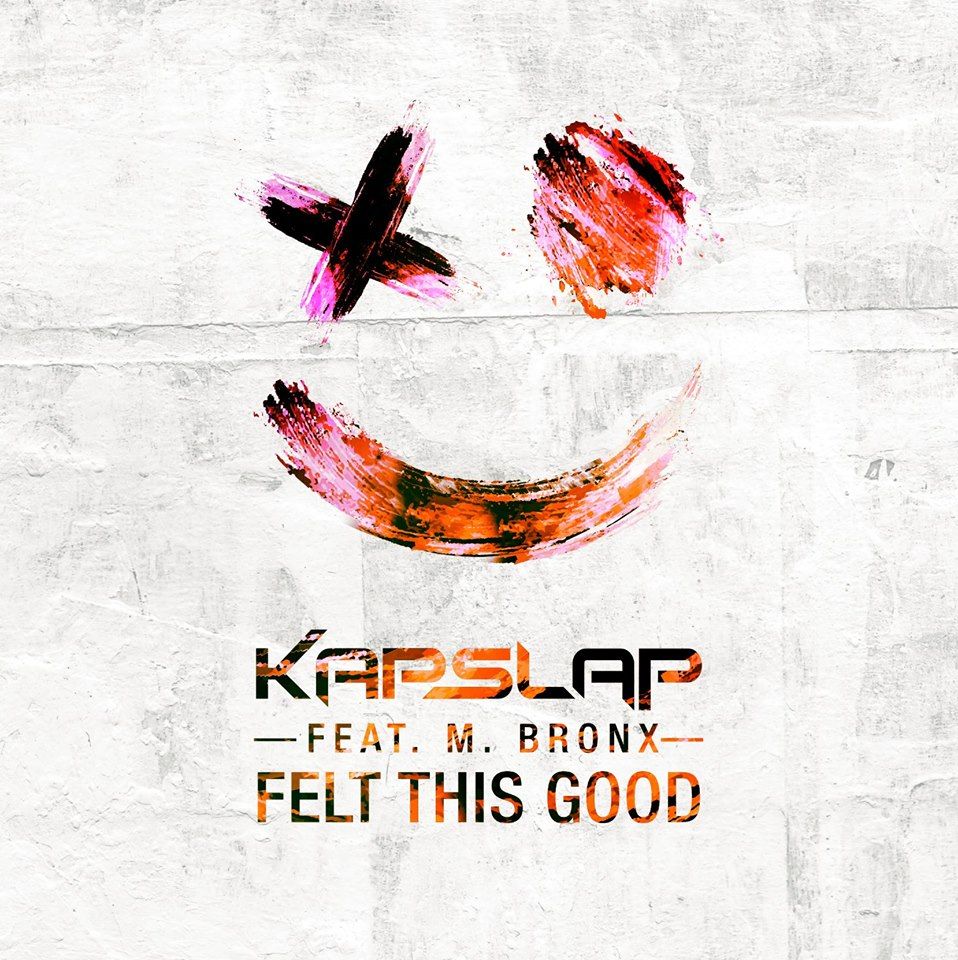 Kap Slap ft. M. Bronx - Felt This Good [신남, 프로그, 일렉]
