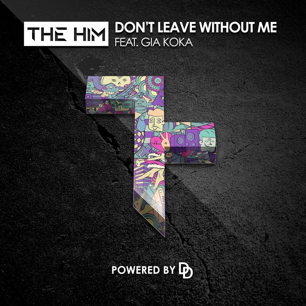 The Him - Don&#039;t Leave Without Me (Feat. Gia Koka) [여유, 일상, 박력]