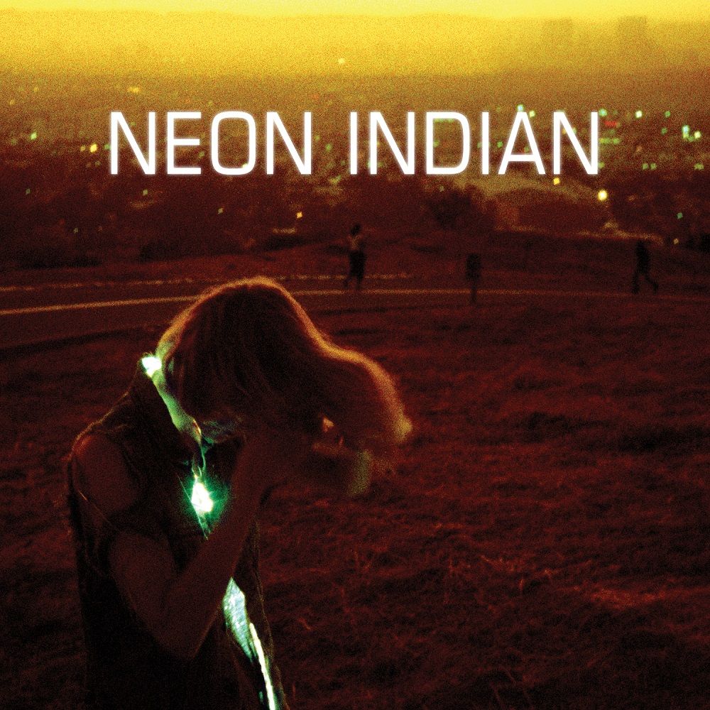 Neon Indian - Polish Girl [신비, 일렉, 신스팝]