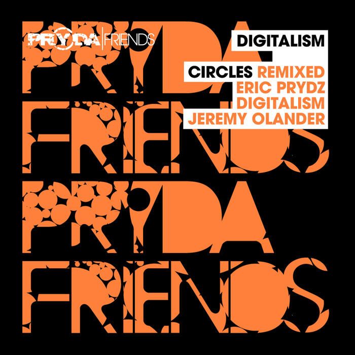 Digitalism - Circles (Eric Prydz Remix) [클럽, 프로그, 편집]
