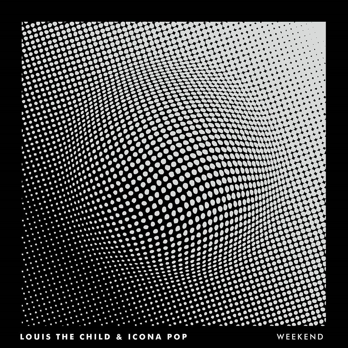 Louis The Child & Icona Pop - Weekend (Original Mix) [클럽, 몽롱, 칠트랩]