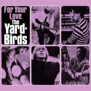 19.For Your Love - The Yardbirds