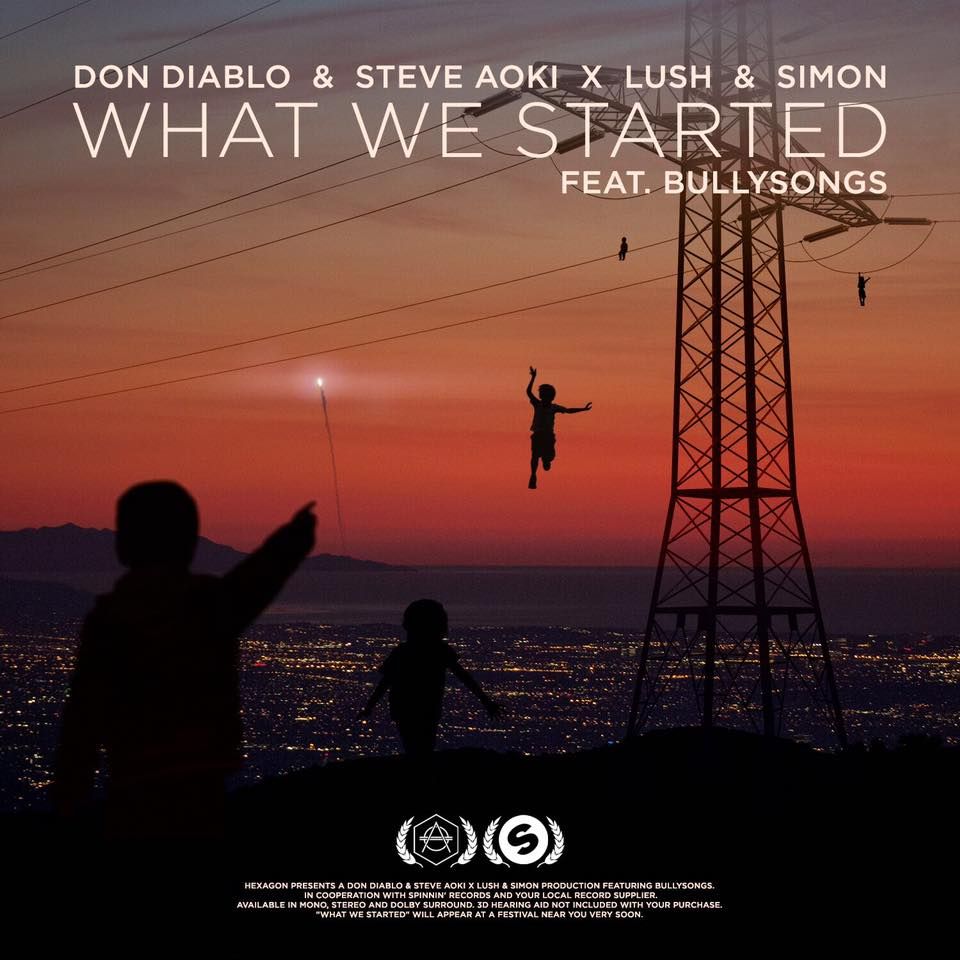 Don Diablo & Steve Aoki X Lush & Simon - What We Started ft. BullySongs [클럽, 희망, 당당]