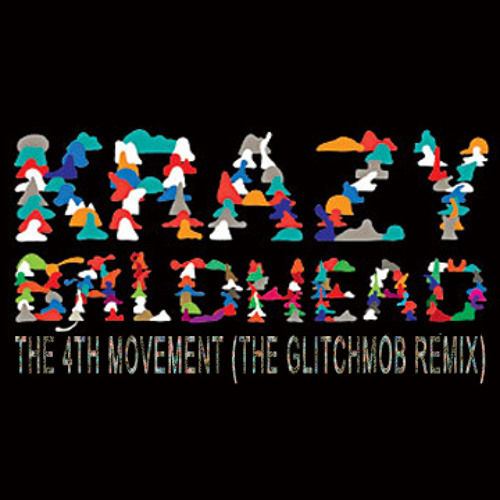 Krazy Baldhead - The 4th Movement (The Glitch Mob Remix) [비트, 비장, 글리치]