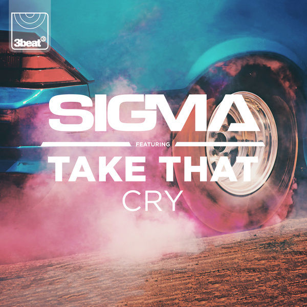 Sigma - Cry (Feat. Take That) [활기, 심각, 비장]