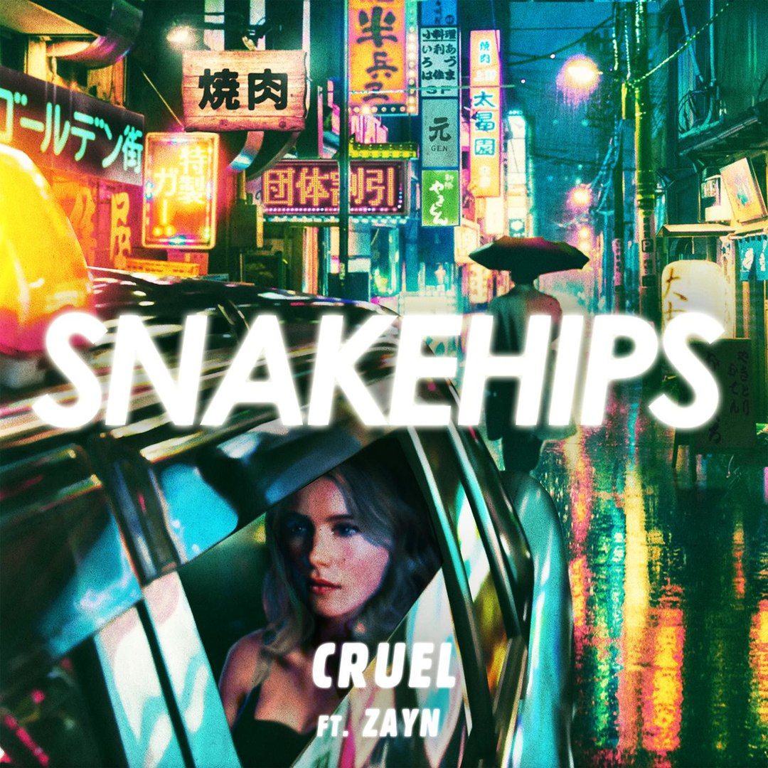 Snakehips - Cruel (feat. Zayn) [몽환, 트랩, 트로피컬]