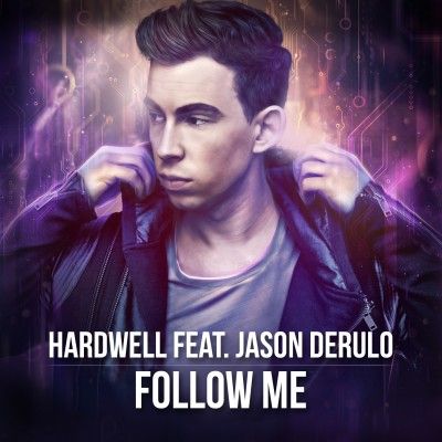 Hardwell (feat. Jason Derulo) - Follow me