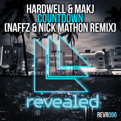 Hardwell & MAKJ - Countdown (Naffz & Nick Mathon Remix)
