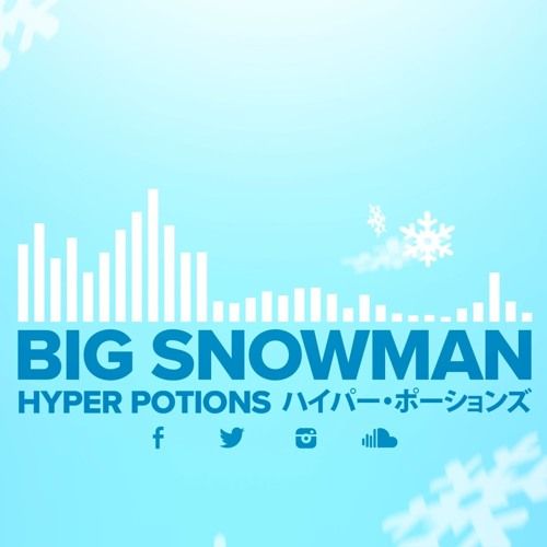 Hyper Potions - Big Snowman (경쾌, 활기, 신남, 비트, 8비트, 산뜻)