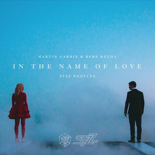 Martin Garrix & Bebe Rexha - In The Name Of Love [Syzz Bootleg] (활기,경쾌,신남,일렉)