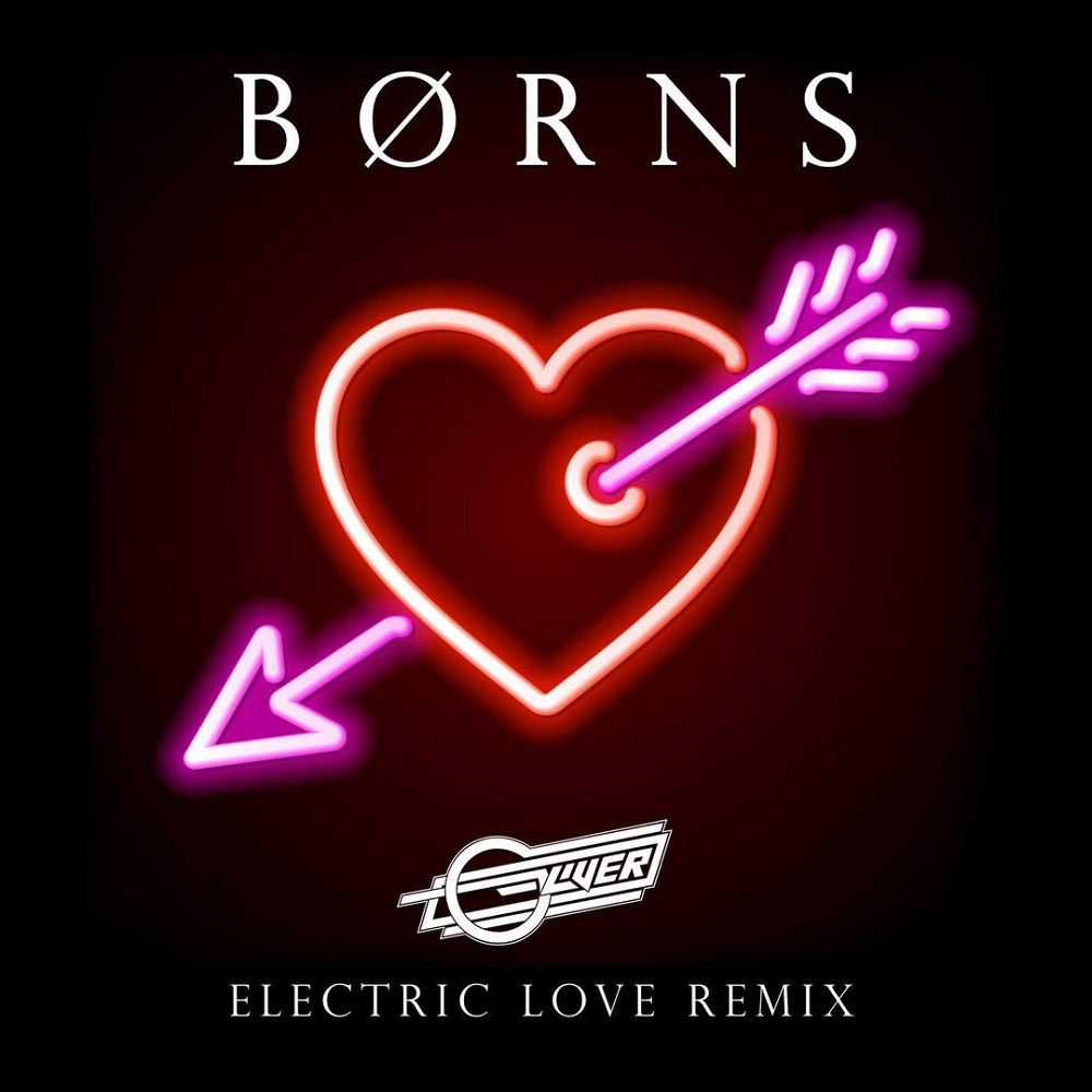 BØRNS - Electric Love (Oliver Remix) [신남, 흥겨움, 디스코]