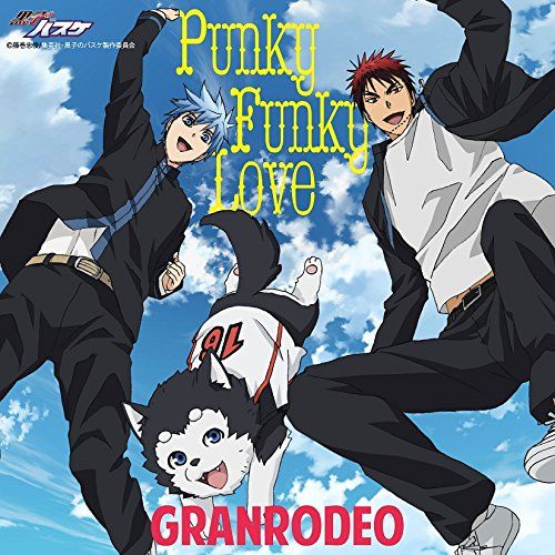 Punky Funky Love - 쿠로코의 농구 3기 1쿨 OP (희망, 신남, 즐거움, 흥겨움, 경쾌, OST, 애니)