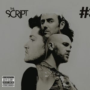 The Script - If You Could See Me Now