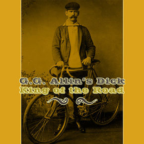 G.G. Allin's Dick - monocycle from hell (엽기, 격렬, 흥겨움)