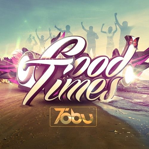 7obu(Tobu) - [Good Times]