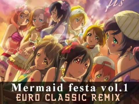 【Love Live!】Mermaid Festa Vol.1 ~Euro Classic MR~