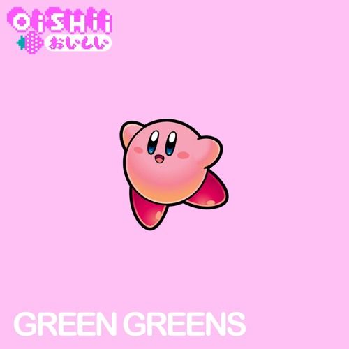 GREEN GREENS (KIRBY) (리믹스,커비,8비트)