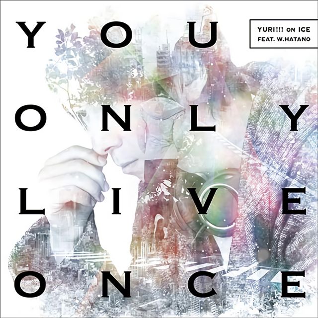 유리 온 아이스 ED (Yuri on ice)  - You Only Live Once