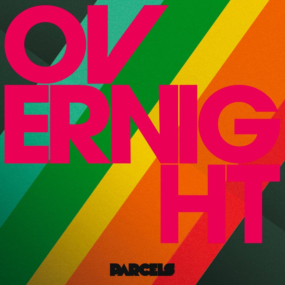 Parcels - Overnight (Prod. by Daft Punk) [흥겨움, 감성, 그루브]