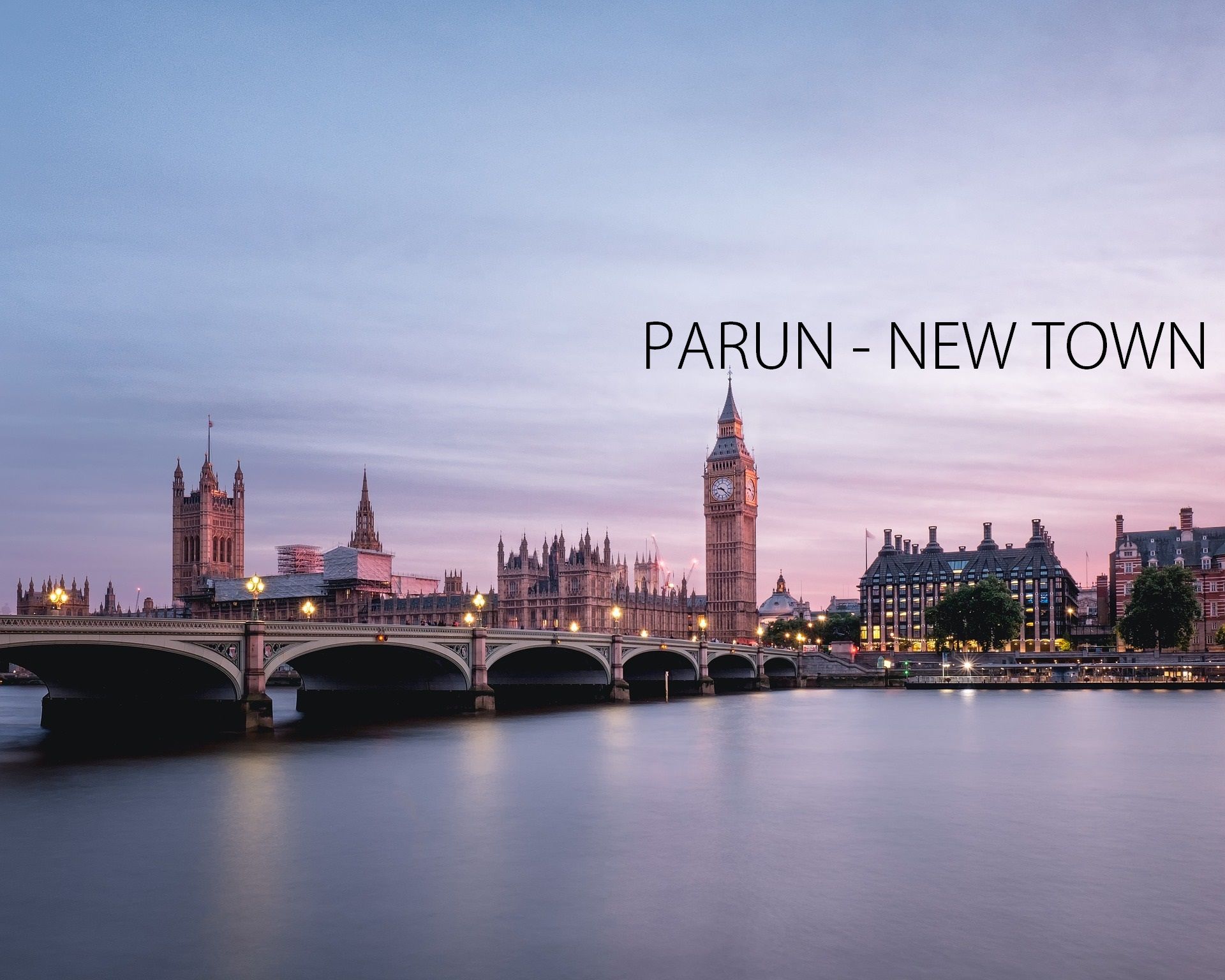 PARUN - NEW TOWN
