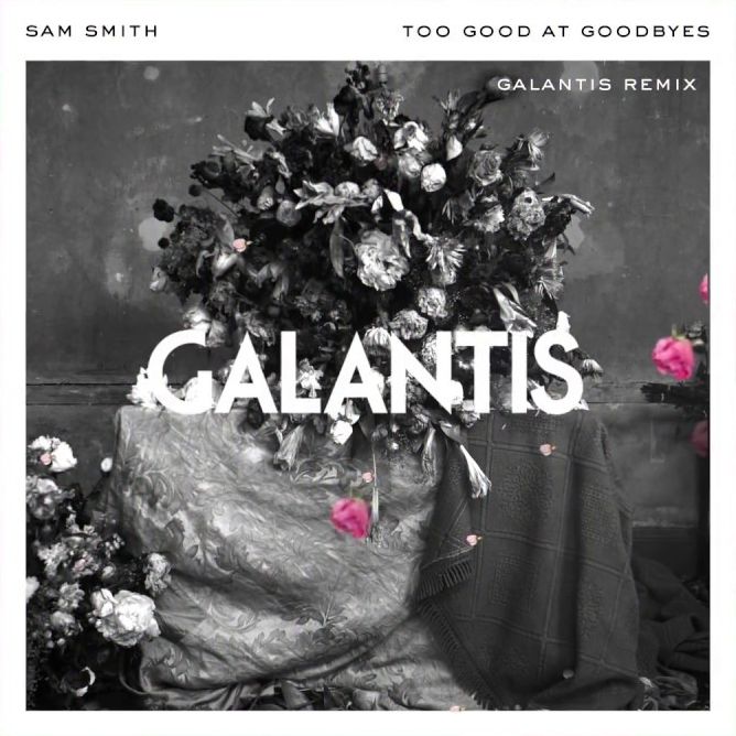 Sam Smith - Too Good At Goodbye (Galantis Remix)
