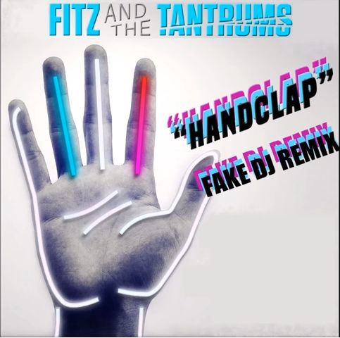 Fitz And The Tantrums - HandClap (Fake Dj Remix)