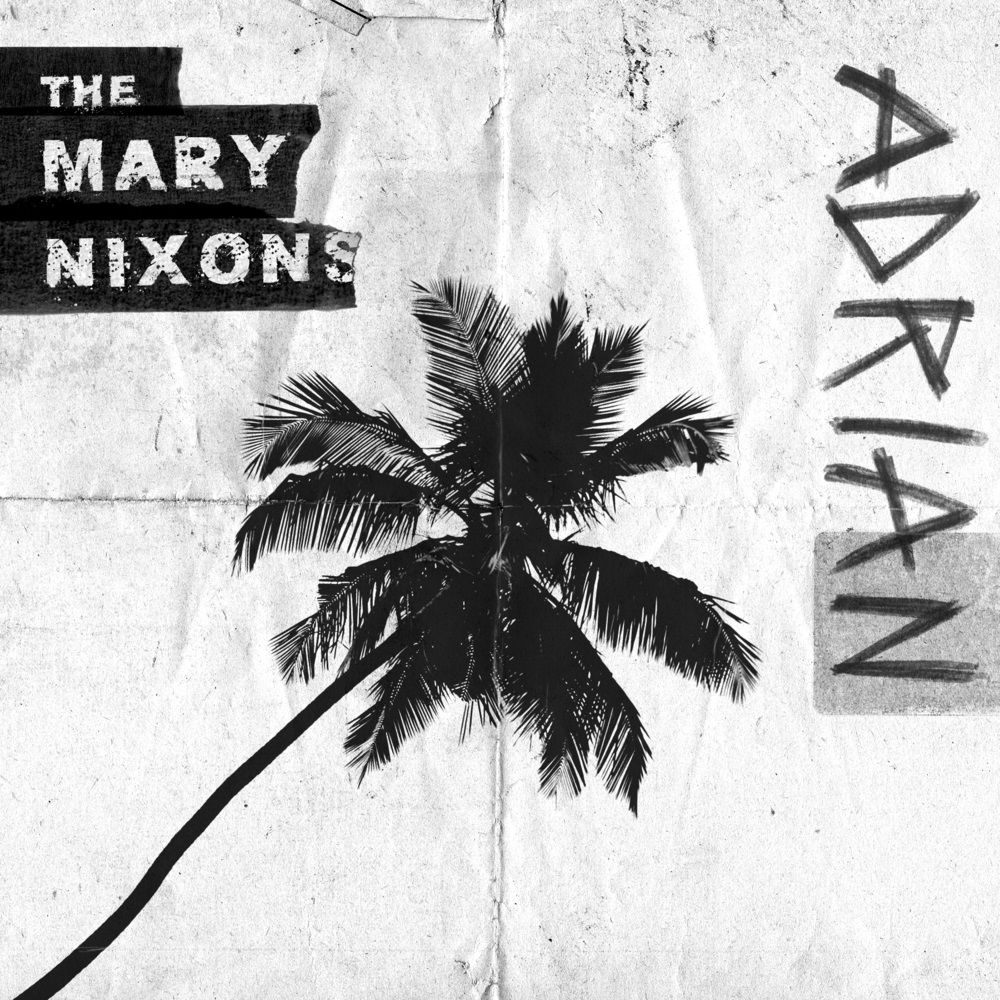 The Mary Nixons (Mat Zo & The Knocks) - Adrian [클럽, 청량, 전율]