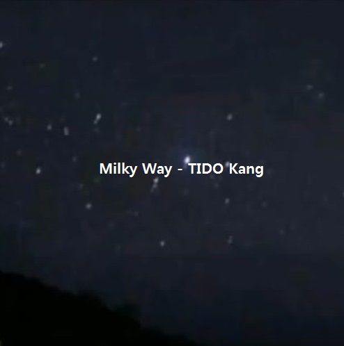 [자작곡] Milky Way - TIDO Kang
