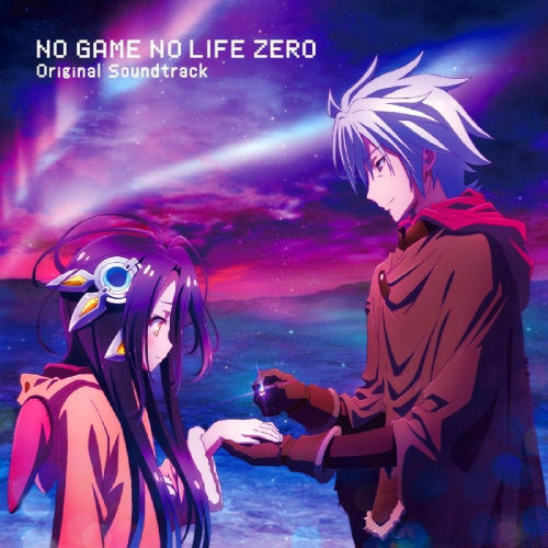 노 게임 노 라이프 제로(No Game No Life Zero) OST - ずっとずっとそばにいさせてください