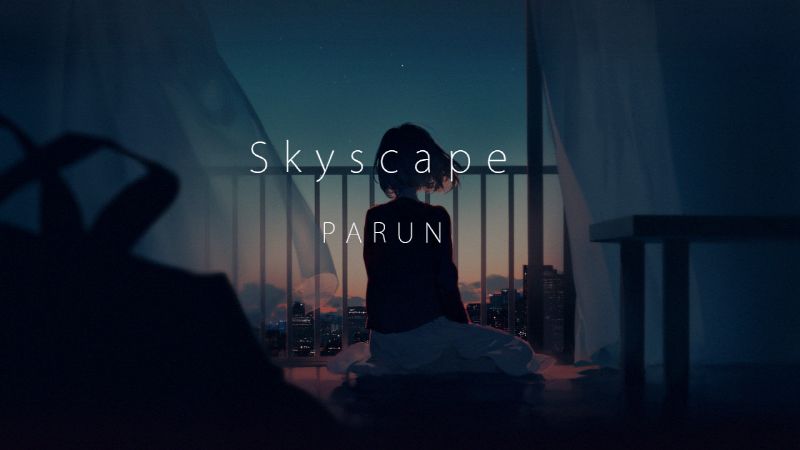PARUN - Skyscape 摩天樓 (감동,피아노,비트)