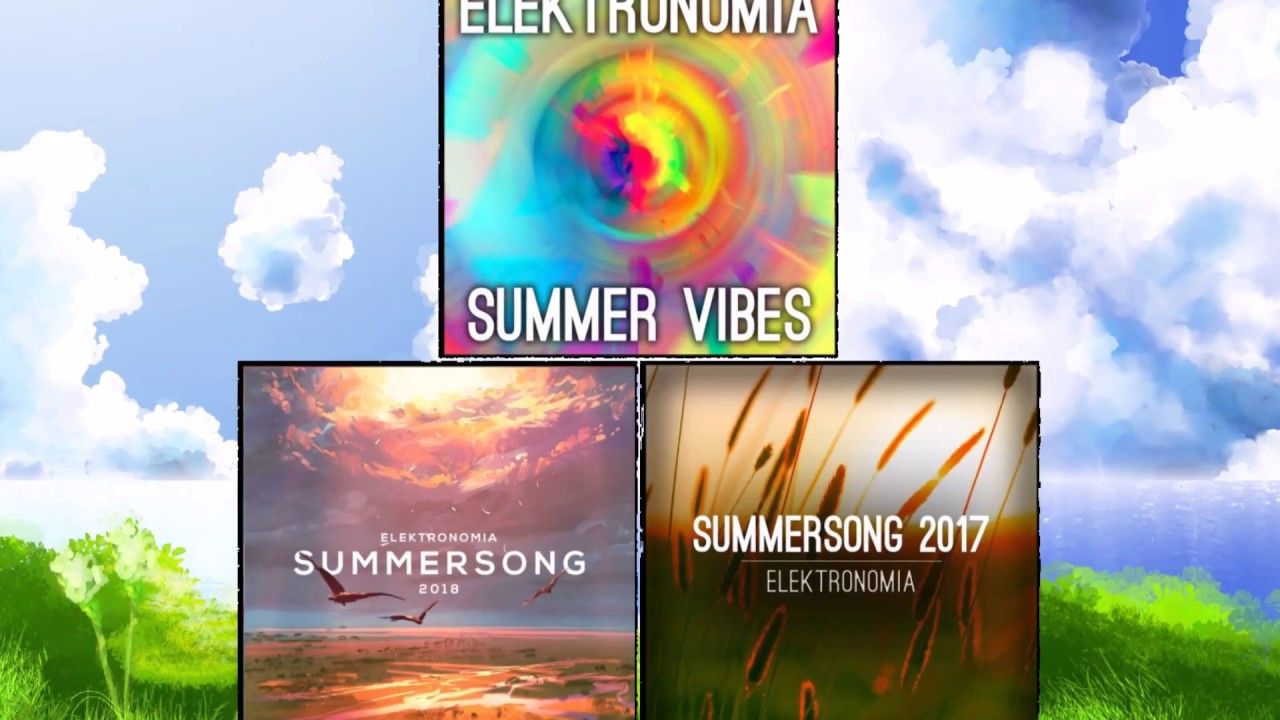 Elektronomia - Summersong 2017   2018   Vibes Mashup