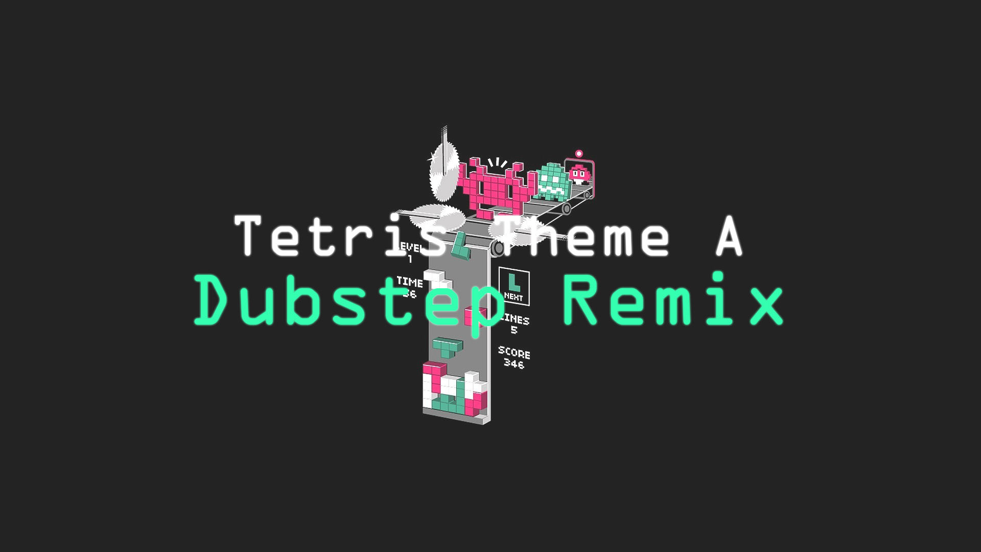 Tetris Theme A (Dubstep Remix)(신남, 리믹스, 흥함, 8비트, 게임, 덥스텝)