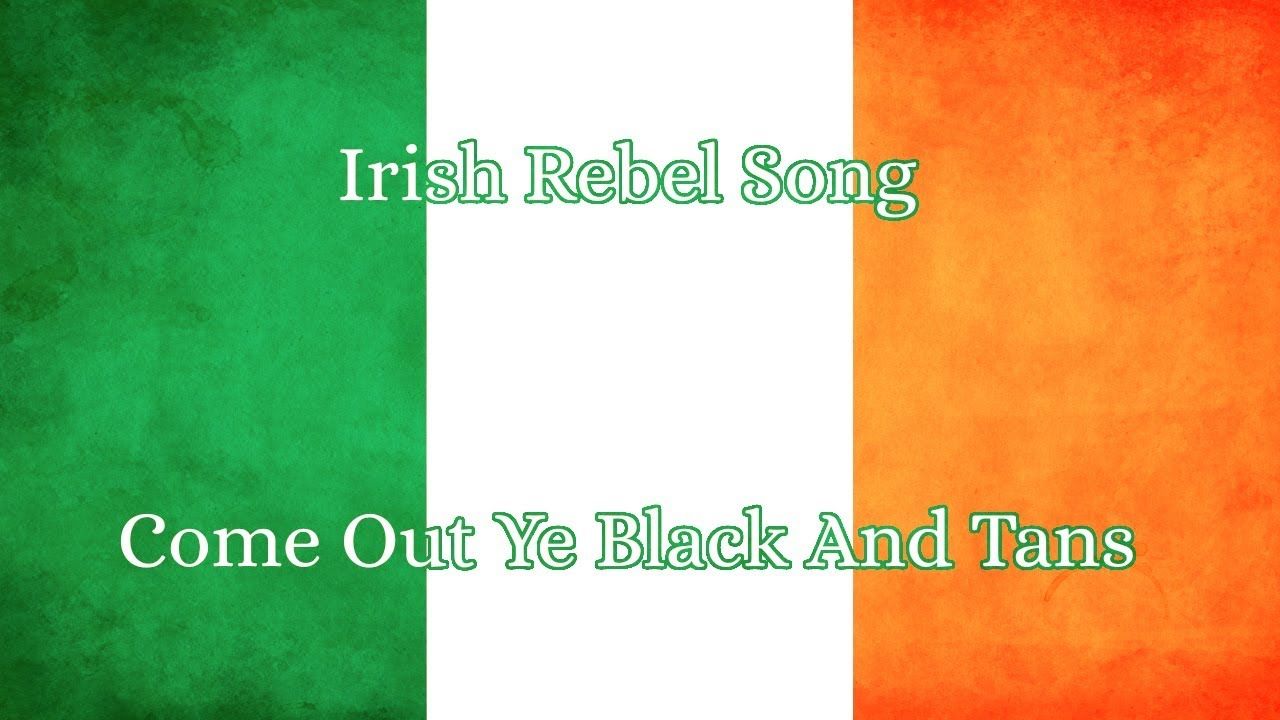 Irish Rebel Song - Come Out Ye Black And Tans (Dominic Behan)