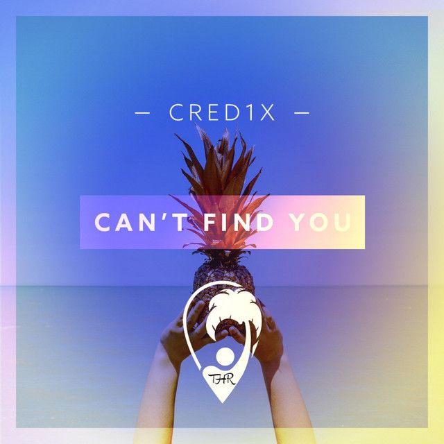 CRED1X  - Cant Find You (Radio Edit) [트로피컬 하우스]